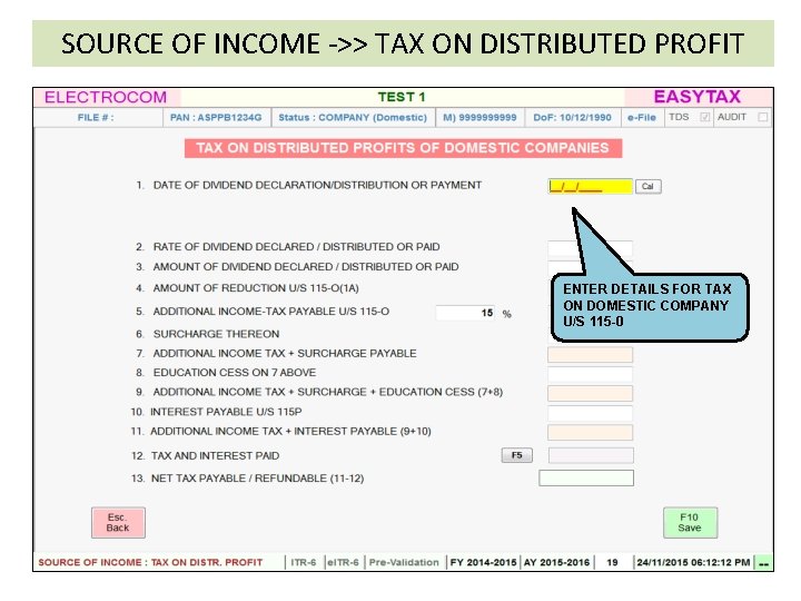 SOURCE OF INCOME ->> TAX ON DISTRIBUTED PROFIT ENTER DETAILS FOR TAX ON DOMESTIC