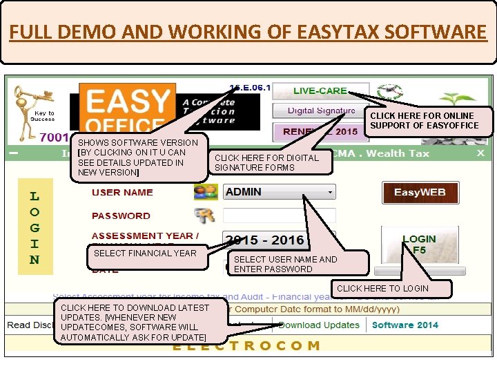 FULL DEMO AND WORKING OF EASYTAX SOFTWARE CLICK HERE FOR ONLINE SUPPORT OF EASYOFFICE
