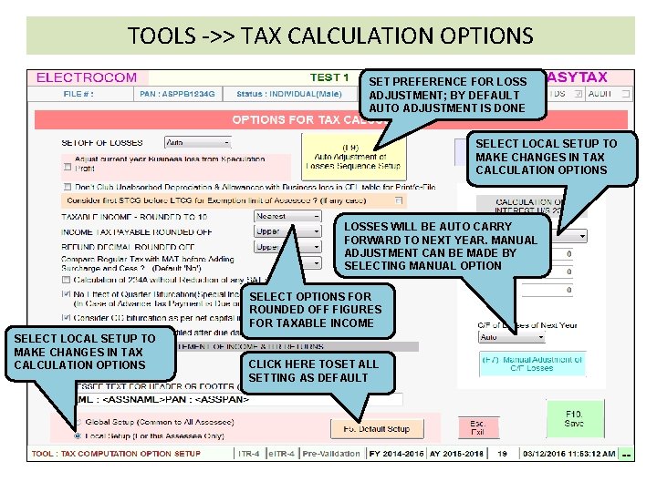 TOOLS ->> TAX CALCULATION OPTIONS SET PREFERENCE FOR LOSS ADJUSTMENT; BY DEFAULT AUTO ADJUSTMENT