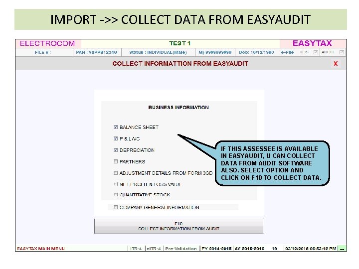 IMPORT ->> COLLECT DATA FROM EASYAUDIT IF THIS ASSESSEE IS AVAILABLE IN EASYAUDIT, U