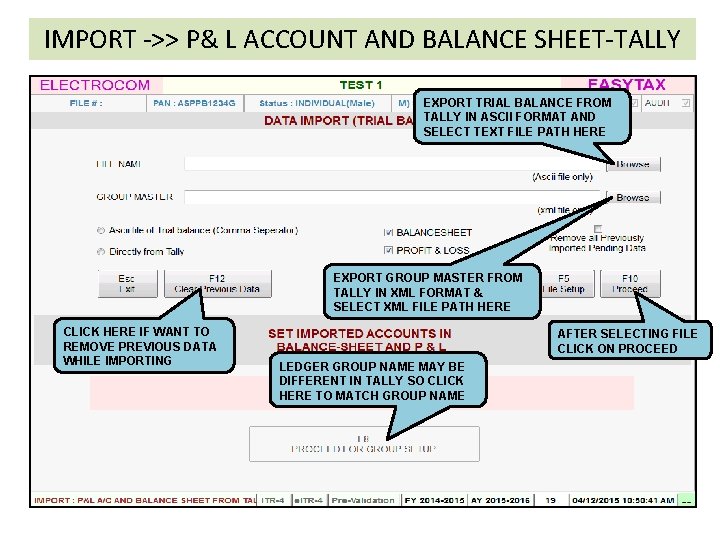 IMPORT ->> P& L ACCOUNT AND BALANCE SHEET-TALLY EXPORT TRIAL BALANCE FROM TALLY IN