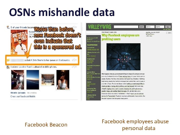 OSNs mishandle data Facebook Beacon Facebook employees abuse personal data 