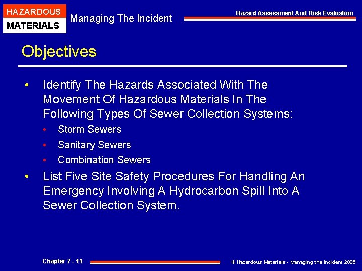 HAZARDOUS MATERIALS Managing The Incident Hazard Assessment And Risk Evaluation Objectives • Identify The