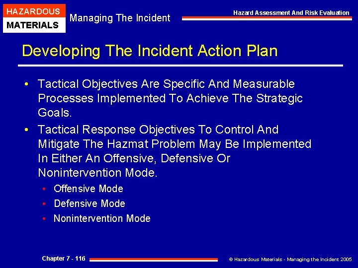 HAZARDOUS MATERIALS Managing The Incident Hazard Assessment And Risk Evaluation Developing The Incident Action