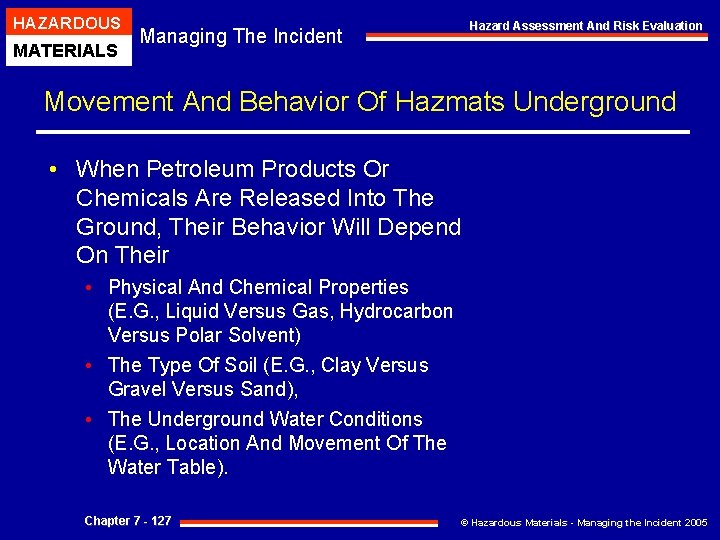 HAZARDOUS MATERIALS Hazard Assessment And Risk Evaluation Managing The Incident Movement And Behavior Of