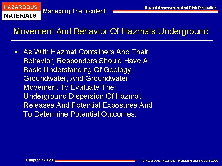 HAZARDOUS MATERIALS Managing The Incident Hazard Assessment And Risk Evaluation Movement And Behavior Of