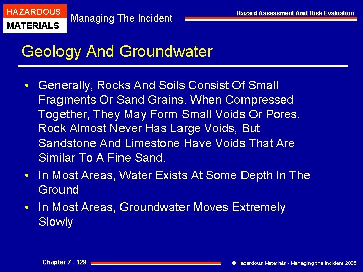 HAZARDOUS MATERIALS Managing The Incident Hazard Assessment And Risk Evaluation Geology And Groundwater •