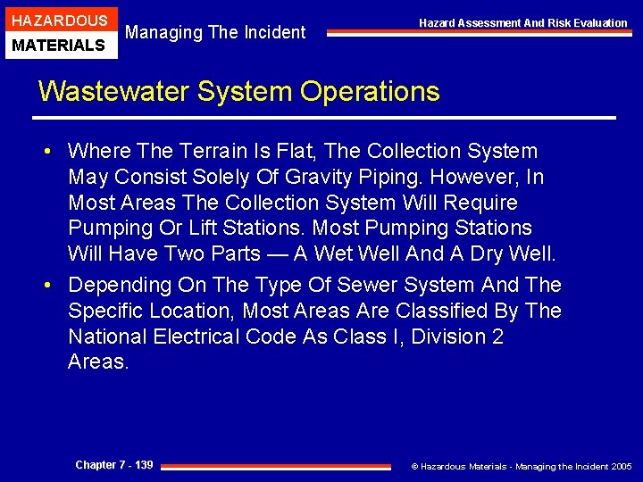 HAZARDOUS MATERIALS Managing The Incident Hazard Assessment And Risk Evaluation Wastewater System Operations •