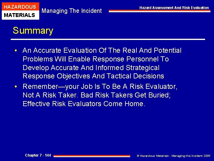 HAZARDOUS MATERIALS Managing The Incident Hazard Assessment And Risk Evaluation Summary • An Accurate