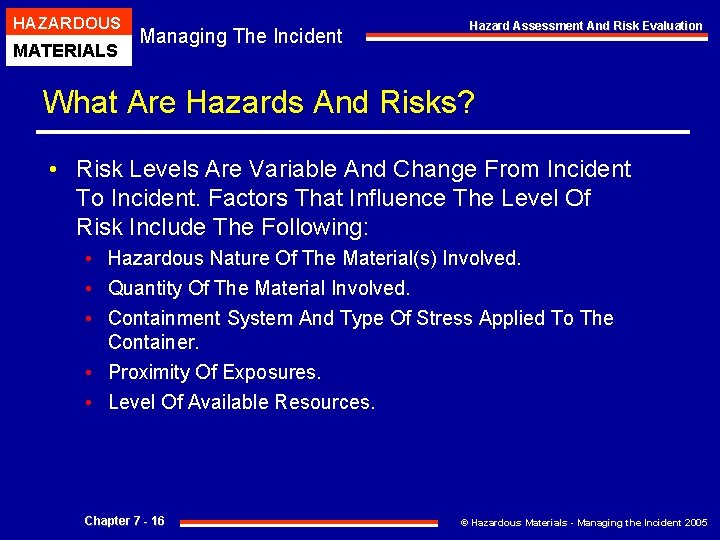 HAZARDOUS MATERIALS Managing The Incident Hazard Assessment And Risk Evaluation What Are Hazards And