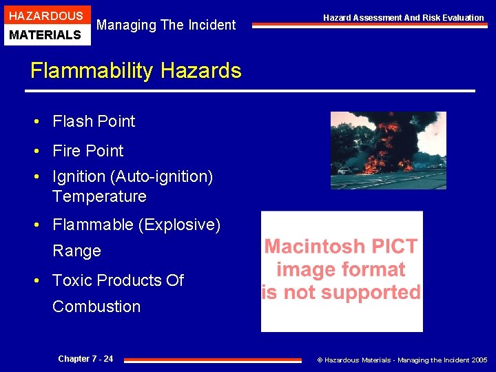 HAZARDOUS MATERIALS Managing The Incident Hazard Assessment And Risk Evaluation Flammability Hazards • Flash