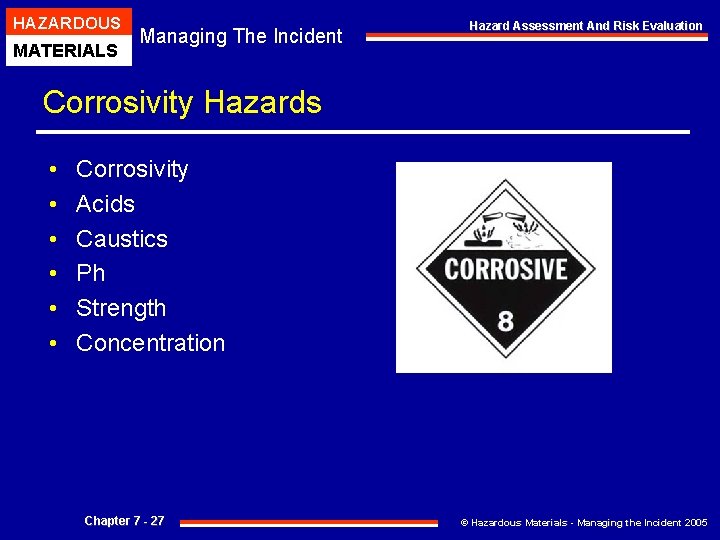 HAZARDOUS MATERIALS Managing The Incident Hazard Assessment And Risk Evaluation Corrosivity Hazards • •