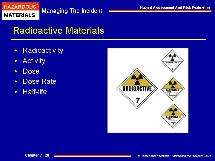 HAZARDOUS MATERIALS Managing The Incident Hazard Assessment And Risk Evaluation Radioactive Materials • •