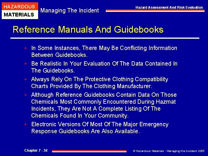 HAZARDOUS MATERIALS Managing The Incident Hazard Assessment And Risk Evaluation Reference Manuals And Guidebooks