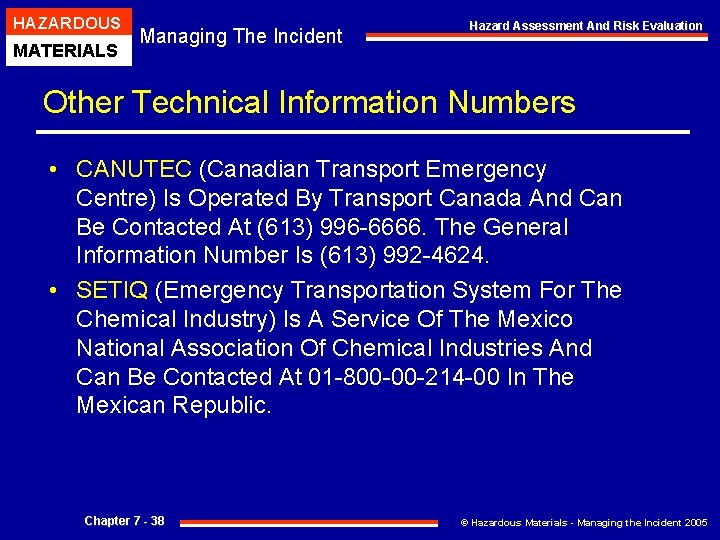 HAZARDOUS MATERIALS Managing The Incident Hazard Assessment And Risk Evaluation Other Technical Information Numbers