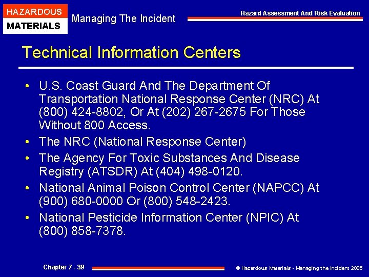 HAZARDOUS MATERIALS Hazard Assessment And Risk Evaluation Managing The Incident Technical Information Centers •