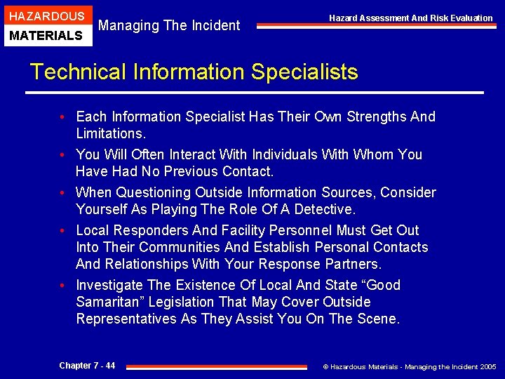 HAZARDOUS MATERIALS Managing The Incident Hazard Assessment And Risk Evaluation Technical Information Specialists •