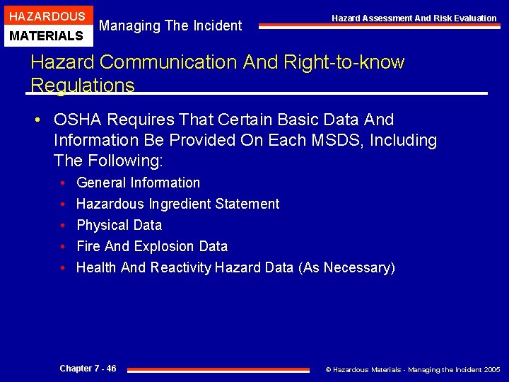 HAZARDOUS MATERIALS Managing The Incident Hazard Assessment And Risk Evaluation Hazard Communication And Right-to-know