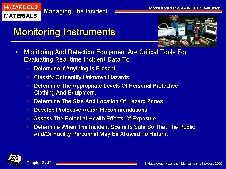 HAZARDOUS MATERIALS Managing The Incident Hazard Assessment And Risk Evaluation Monitoring Instruments • Monitoring