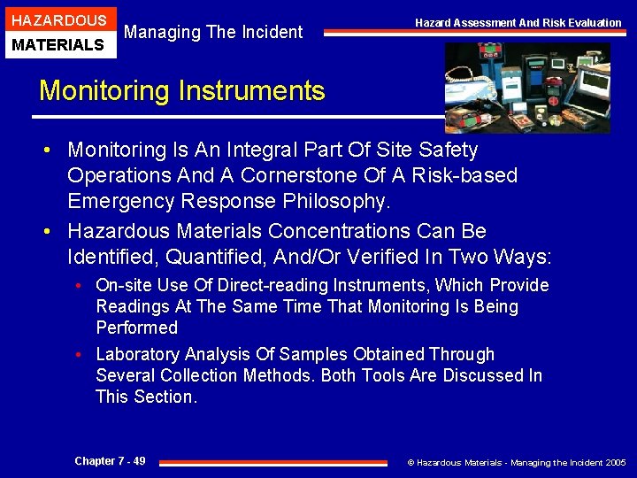 HAZARDOUS MATERIALS Managing The Incident Hazard Assessment And Risk Evaluation Monitoring Instruments • Monitoring