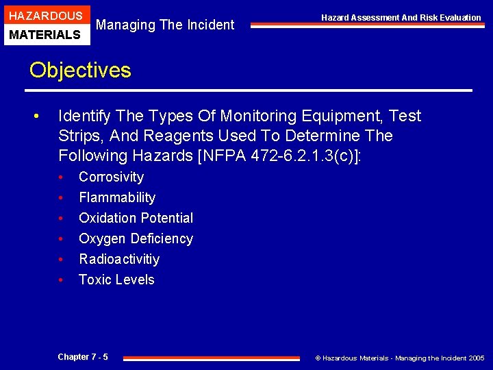 HAZARDOUS MATERIALS Managing The Incident Hazard Assessment And Risk Evaluation Objectives • Identify The