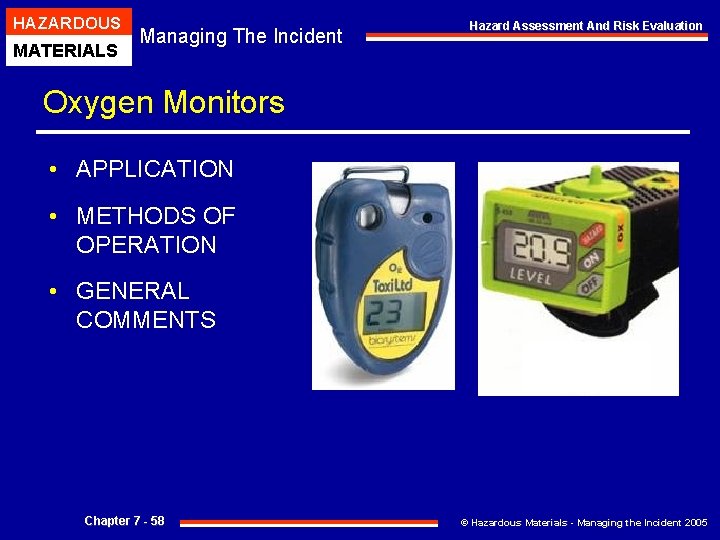 HAZARDOUS MATERIALS Managing The Incident Hazard Assessment And Risk Evaluation Oxygen Monitors • APPLICATION