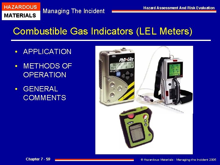 HAZARDOUS MATERIALS Managing The Incident Hazard Assessment And Risk Evaluation Combustible Gas Indicators (LEL