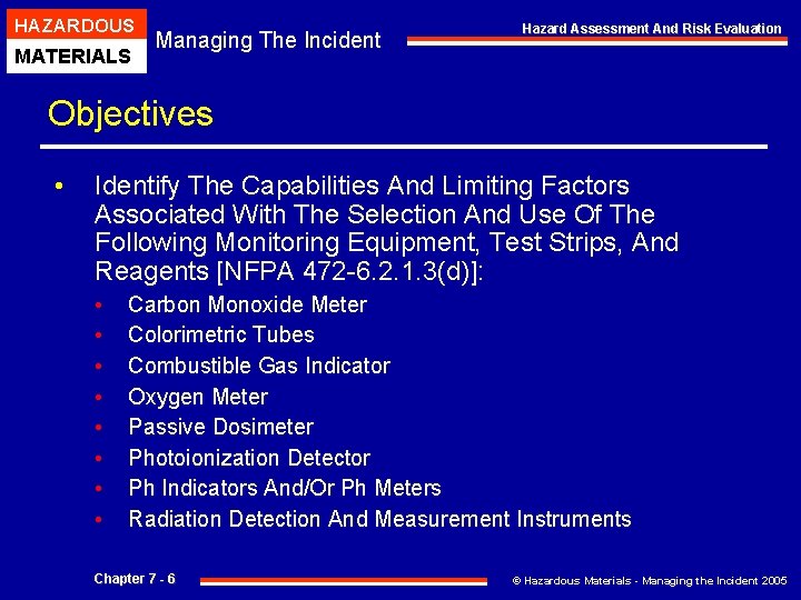 HAZARDOUS MATERIALS Managing The Incident Hazard Assessment And Risk Evaluation Objectives • Identify The