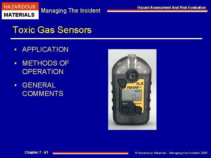 HAZARDOUS MATERIALS Managing The Incident Hazard Assessment And Risk Evaluation Toxic Gas Sensors •