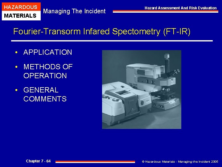 HAZARDOUS MATERIALS Managing The Incident Hazard Assessment And Risk Evaluation Fourier-Transorm Infared Spectometry (FT-IR)