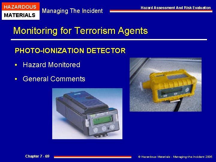 HAZARDOUS MATERIALS Managing The Incident Hazard Assessment And Risk Evaluation Monitoring for Terrorism Agents