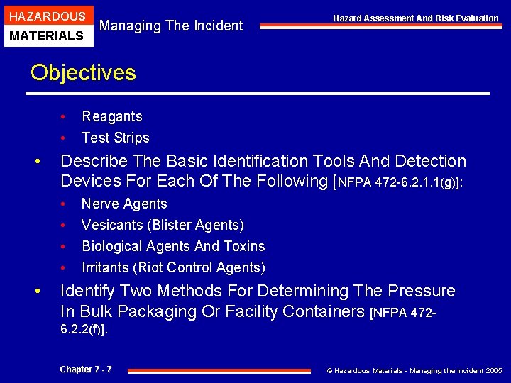 HAZARDOUS MATERIALS Managing The Incident Hazard Assessment And Risk Evaluation Objectives • • •