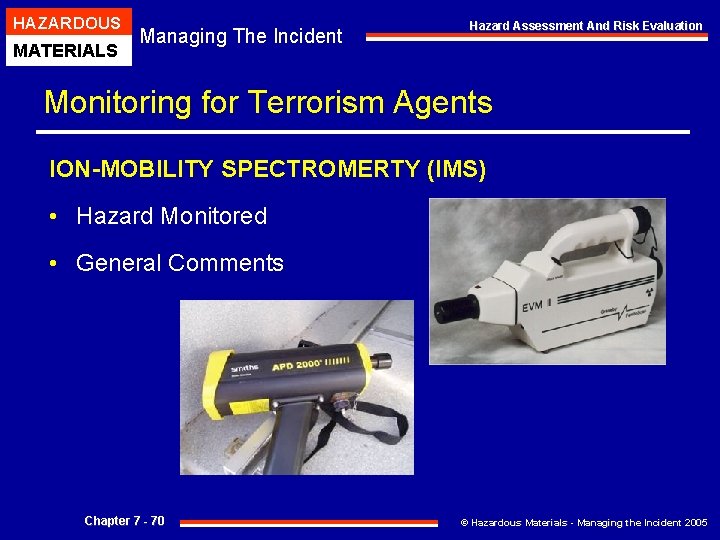HAZARDOUS MATERIALS Managing The Incident Hazard Assessment And Risk Evaluation Monitoring for Terrorism Agents