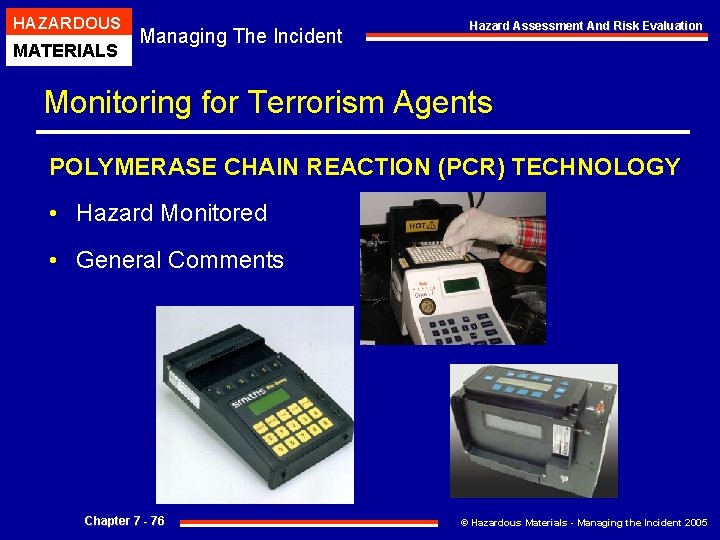 HAZARDOUS MATERIALS Managing The Incident Hazard Assessment And Risk Evaluation Monitoring for Terrorism Agents