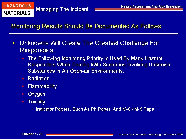 HAZARDOUS MATERIALS Managing The Incident Hazard Assessment And Risk Evaluation Monitoring Results Should Be