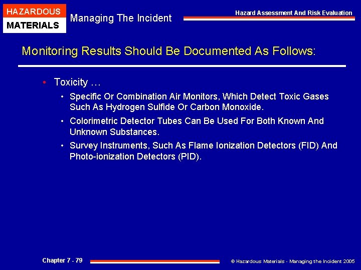 HAZARDOUS MATERIALS Managing The Incident Hazard Assessment And Risk Evaluation Monitoring Results Should Be