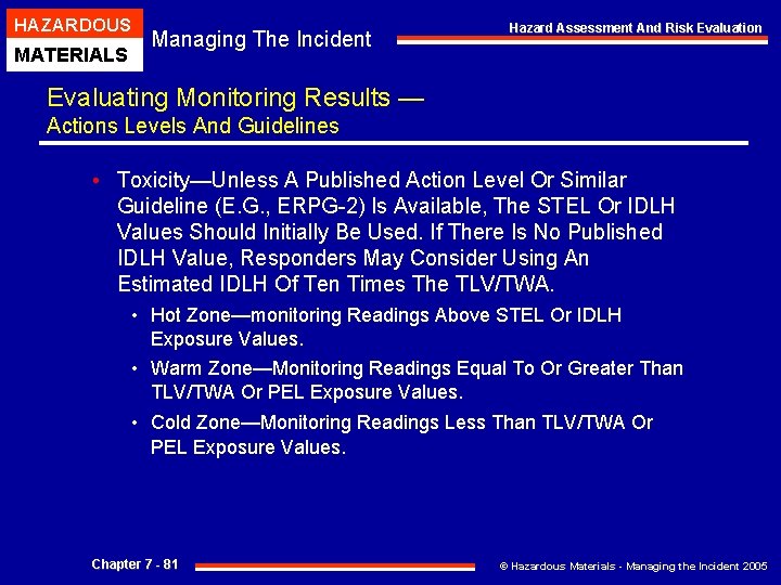 HAZARDOUS MATERIALS Managing The Incident Hazard Assessment And Risk Evaluation Evaluating Monitoring Results —