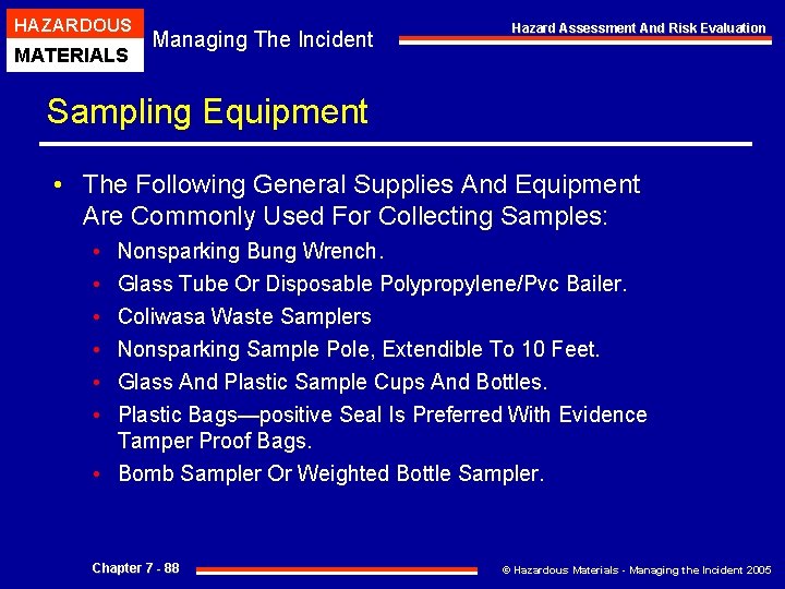 HAZARDOUS MATERIALS Managing The Incident Hazard Assessment And Risk Evaluation Sampling Equipment • The