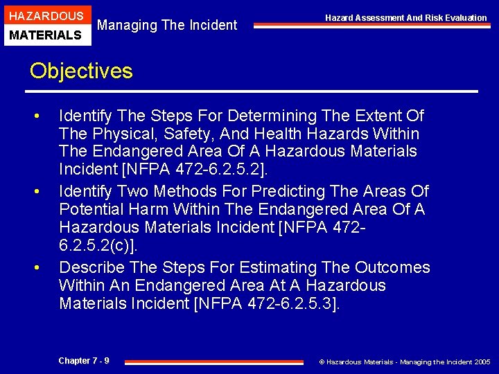 HAZARDOUS MATERIALS Managing The Incident Hazard Assessment And Risk Evaluation Objectives • • •