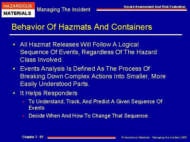 HAZARDOUS MATERIALS Managing The Incident Hazard Assessment And Risk Evaluation Behavior Of Hazmats And