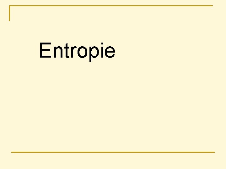 Entropie 