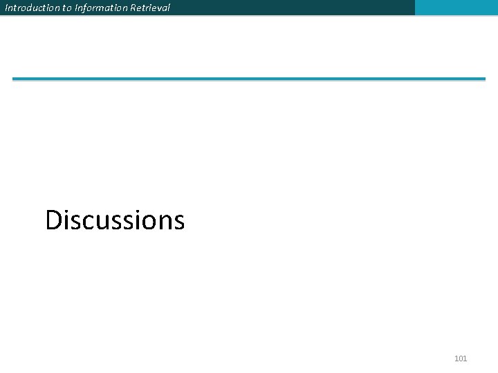 Introduction to Information Retrieval Discussions 101 