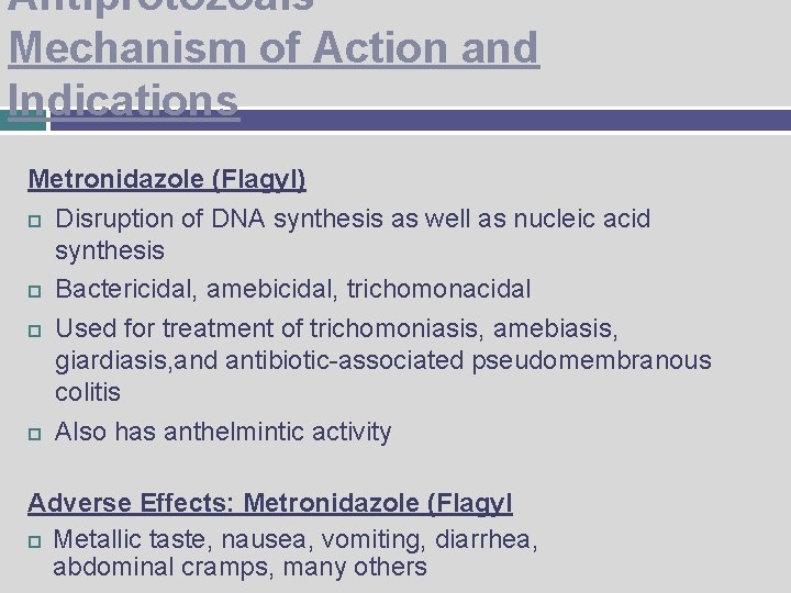 antiprotozoal and anthelmintic)