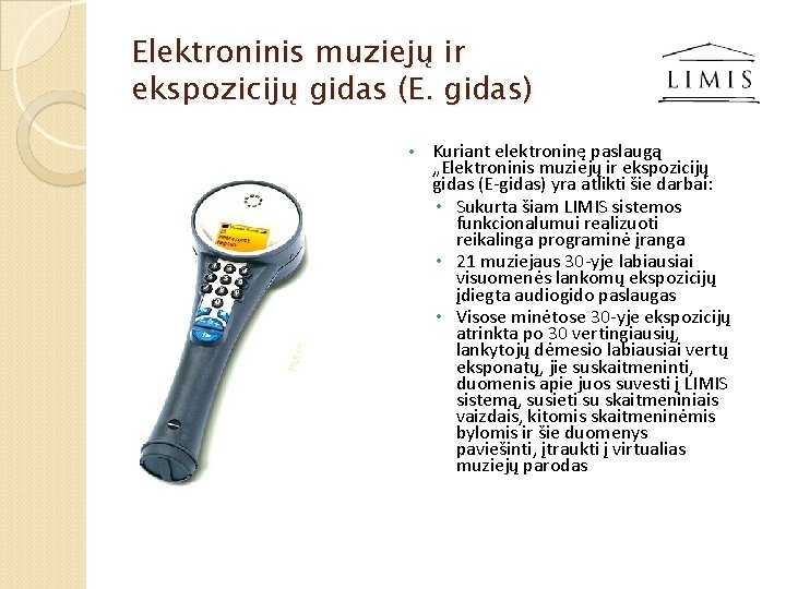 Elektroninis muziejų ir ekspozicijų gidas (E. gidas) • Kuriant elektroninę paslaugą „Elektroninis muziejų ir