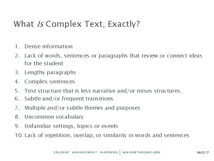 What Is Complex Text, Exactly? 1. Dense information 2. Lack of words, sentences or What Is Complex Text, Exactly? 1. Dense information 2. Lack of words, sentences or