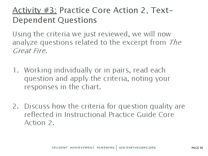 Activity #3: Practice Core Action 2, Text. Dependent Questions Using the criteria we just Activity #3: Practice Core Action 2, Text. Dependent Questions Using the criteria we just
