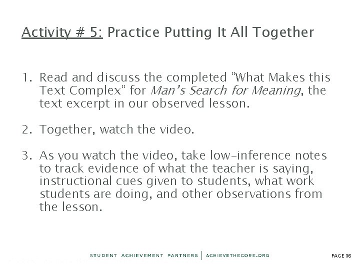 Activity # 5: Practice Putting It All Together 1. Read and discuss the completed Activity # 5: Practice Putting It All Together 1. Read and discuss the completed