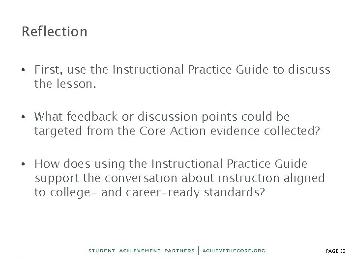 Reflection • First, use the Instructional Practice Guide to discuss the lesson. • What Reflection • First, use the Instructional Practice Guide to discuss the lesson. • What