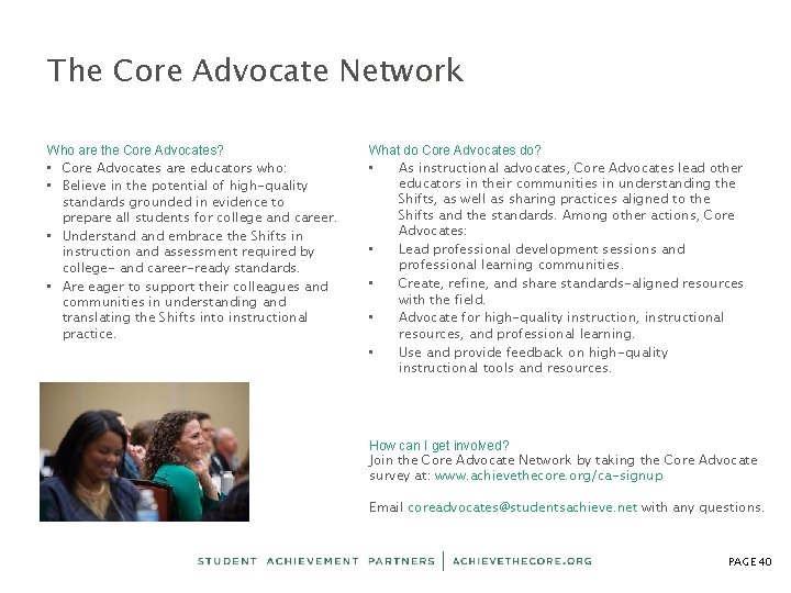 The Core Advocate Network Who are the Core Advocates? • Core Advocates are educators The Core Advocate Network Who are the Core Advocates? • Core Advocates are educators