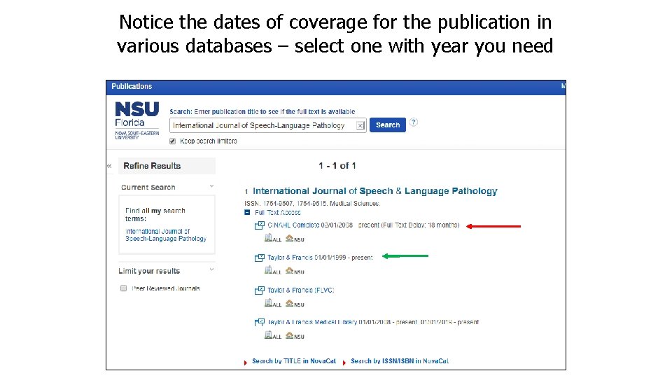 Notice the dates of coverage for the publication in various databases – select one